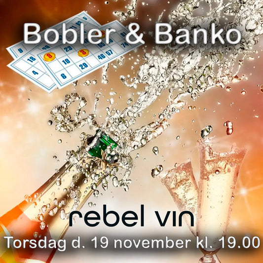 Rebel Vin - 19. november 2026 kl. 19.00. Bobler & Banko -  - Rebel Vin
