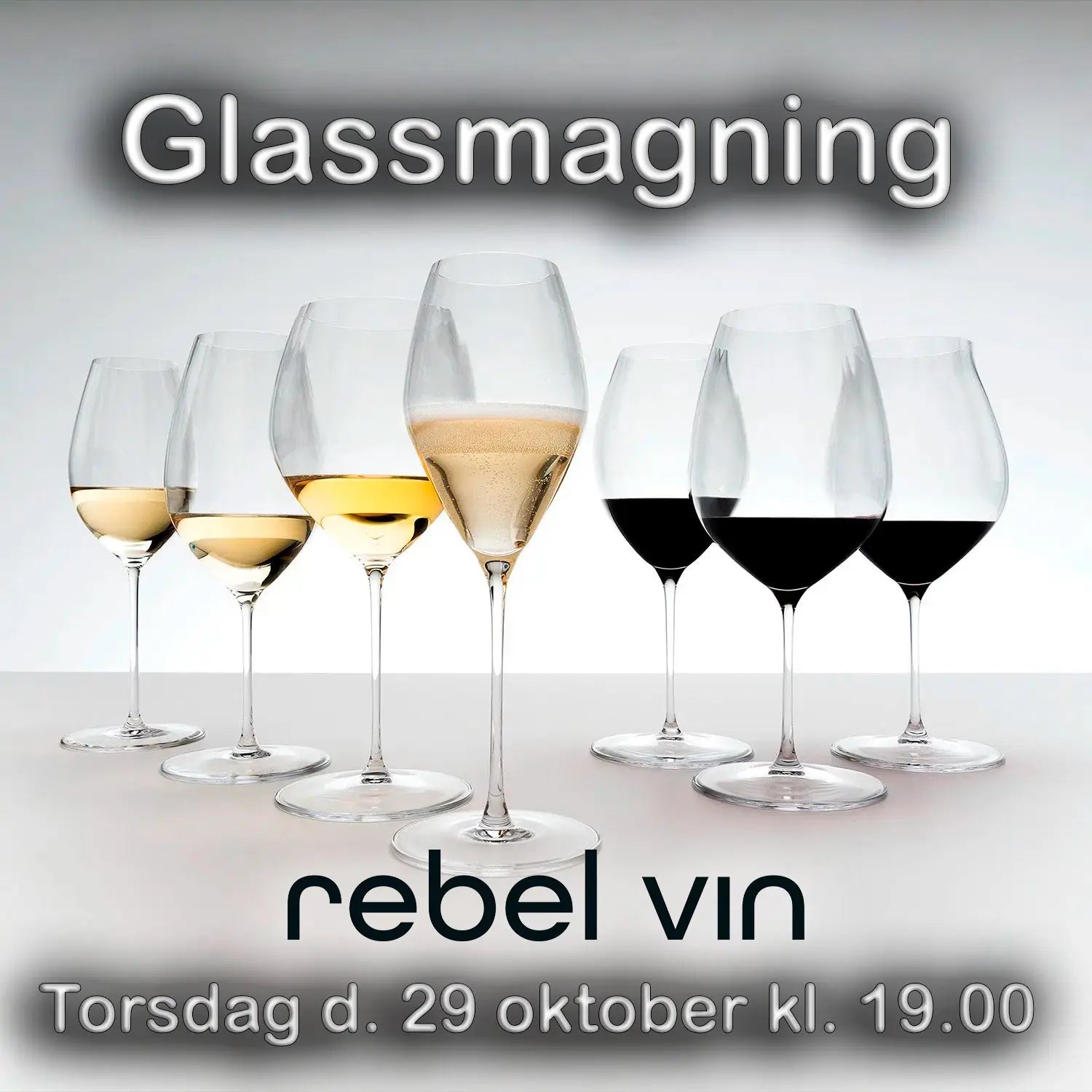 Rebel Vin - 29. oktober 2026 kl. 19.00. "Glassmagning" -  - Rebel Vin
