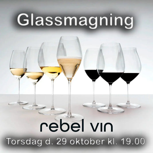 Rebel Vin - 29. oktober 2026 kl. 19.00. "Glassmagning" -  - Rebel Vin