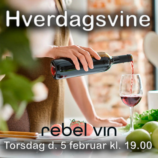 Rebel Vin - 5. februar 2026 kl. 19.00. Vinsmagning "Hverdagsvine" -  - Rebel Vin